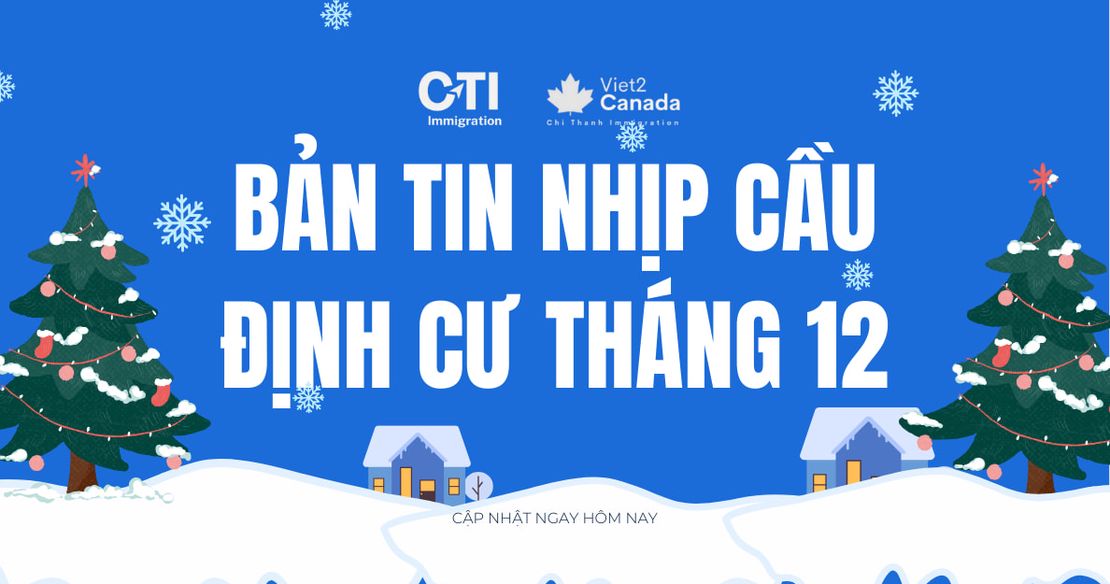 Bản Tin Định Cư Mỹ & Canada - Tháng 12/2025