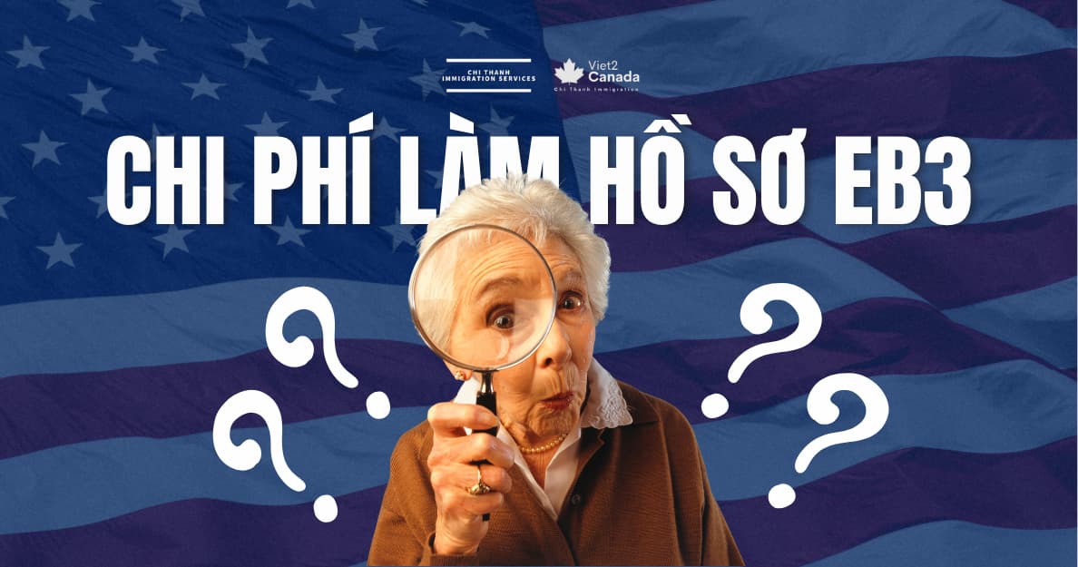Chi phí đi Mỹ diện EB3 mới nhất: Phân tích chi tiết các khoản chi phí tham khảo